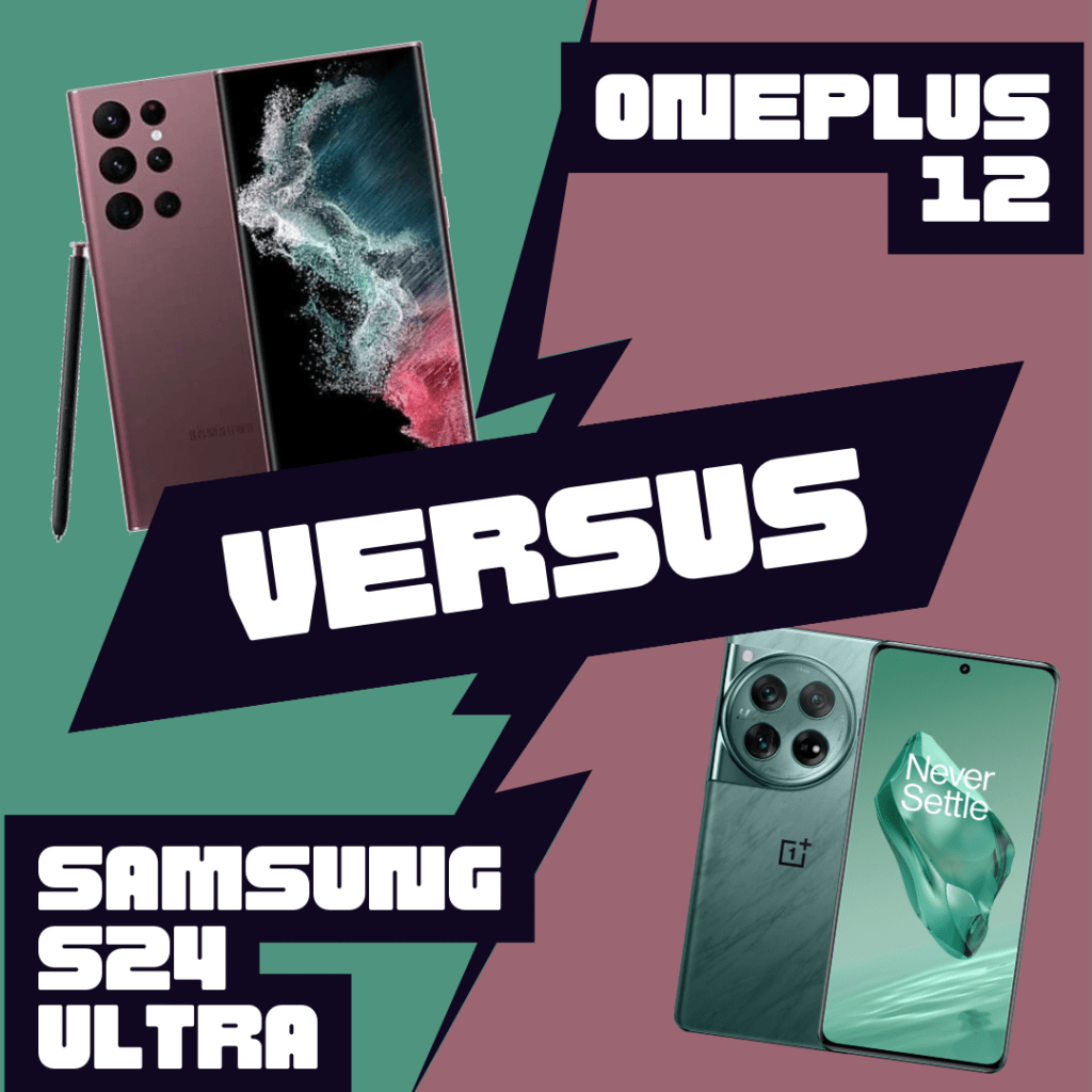 OnePlus 12 vs Samsung S24 Ultra